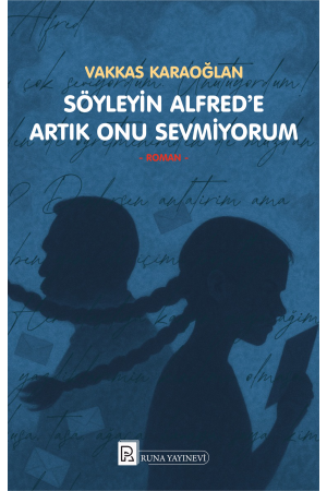 Söyleyin Alfred'e Artık Onu Sevmiyorum - Vakkas Karaoğlan&hellip;