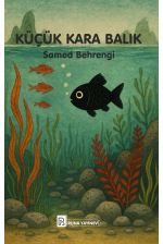 KÜÇÜK KARA BALIK-Samed Behrengi