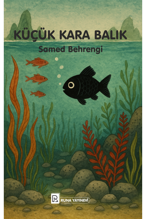 KÜÇÜK KARA BALIK-Samed Behrengi