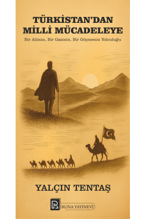 TÜRKİSTAN'DAN MİLLİ MÜCADELEYE&hellip;