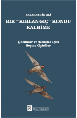 BİR KIRLANGIÇ KONDU KALBİME - Sabahattin Ali
